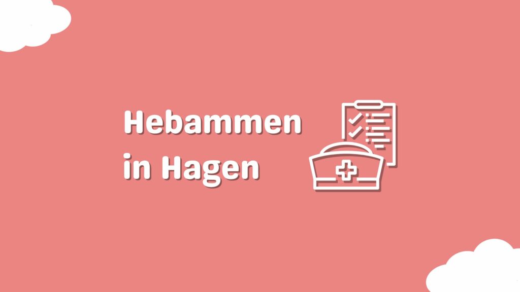 Hebammen in Hagen und Umgebung - Erfahre jetzt mehr!